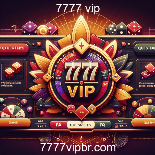 Descubra a Categoria 'FAQ' do 7777 VIP: Esclareça Suas Dúvidas de Jogo